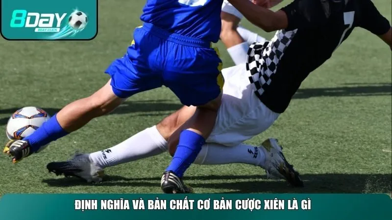 Định nghĩa và bản chất cơ bản cược xiên là gì