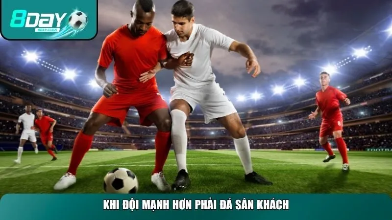 Kèo chấp nửa trái cũng thường được sử dụng khi đội bóng mạnh chơi sân khách